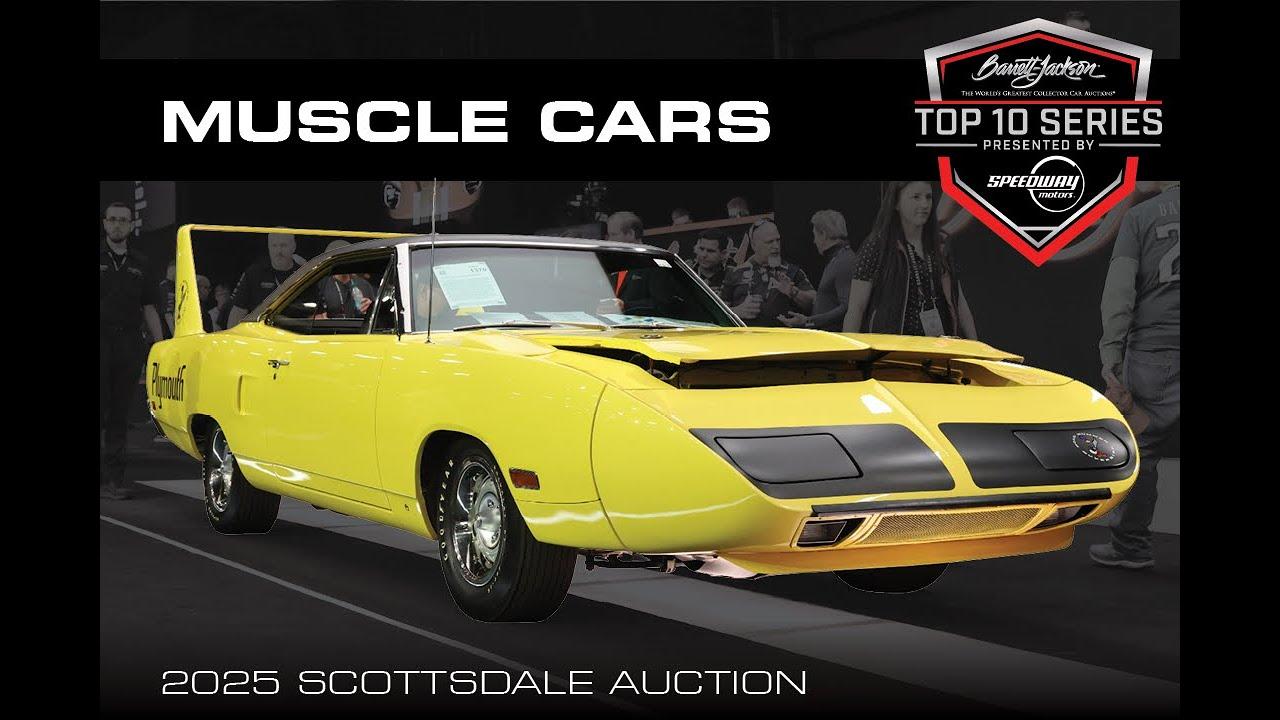 Top 10 Muscle Cars at Barrett-Jackson’s 2025 Scottsdale Auction - BARRETT-JACKSON TOP 10